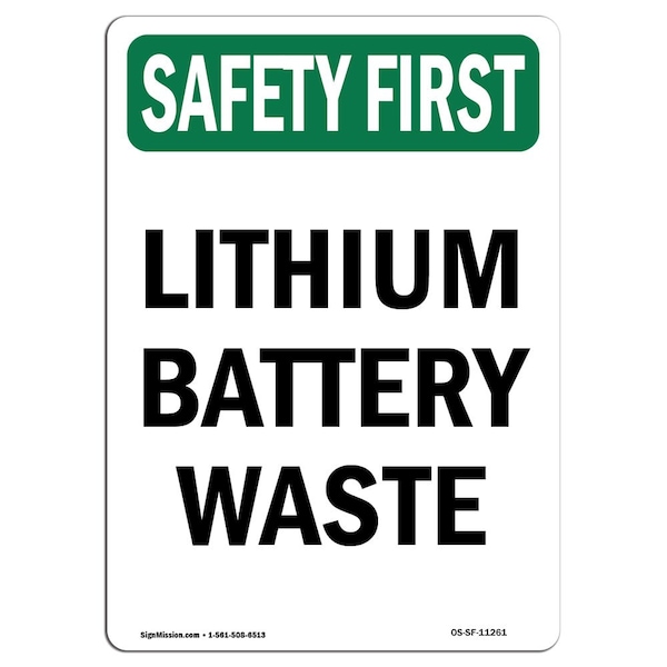 Safety Sign, OSHA SAFETY FIRST, 5" Height, Lithium Battery Waste, Portrait, 10PK